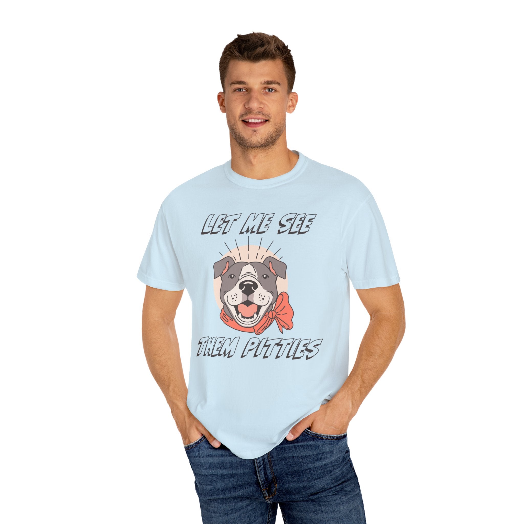 Let Me See Them Pitties T-Shirt — Cute Pit Bull Graphic Tee
