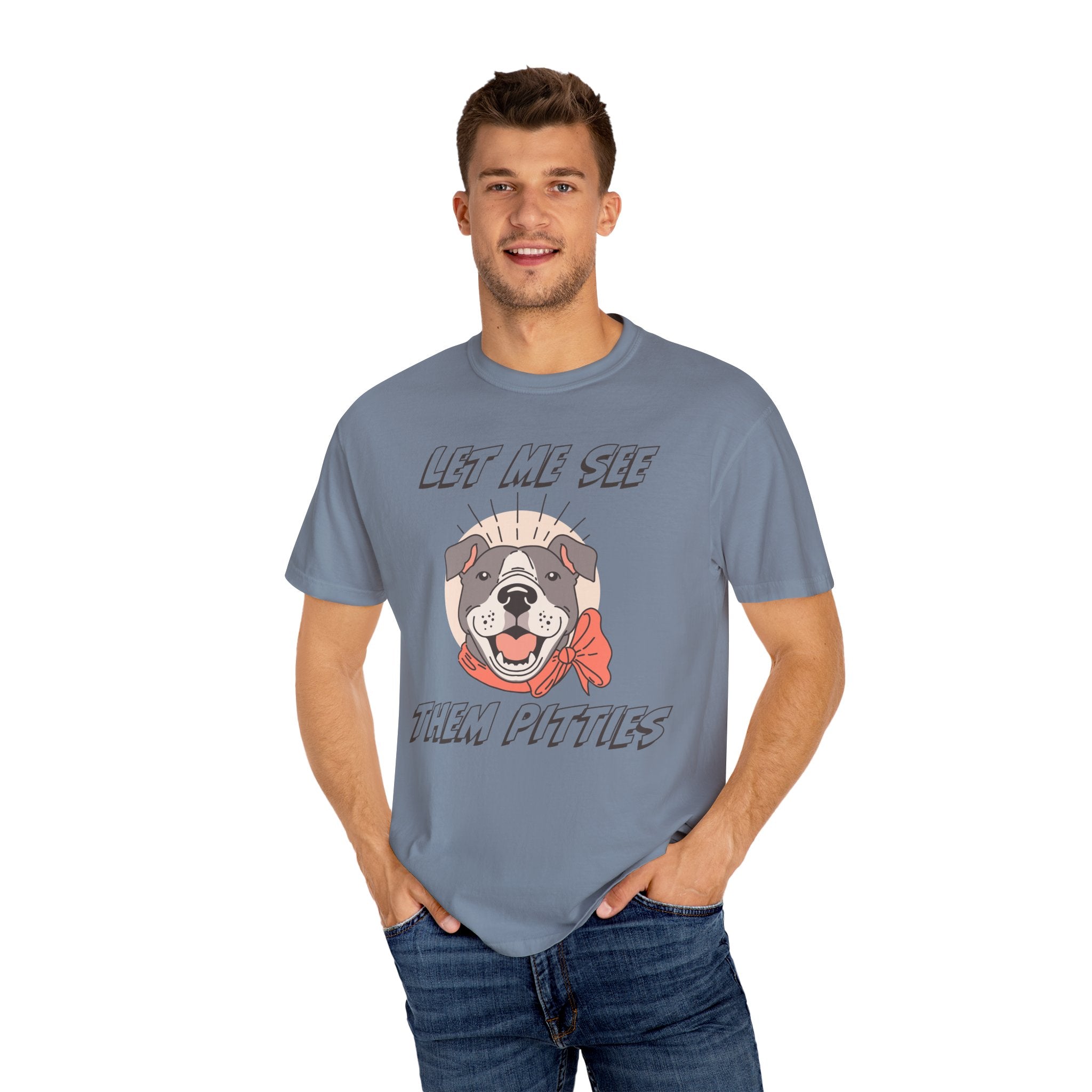 Let Me See Them Pitties T-Shirt — Cute Pit Bull Graphic Tee