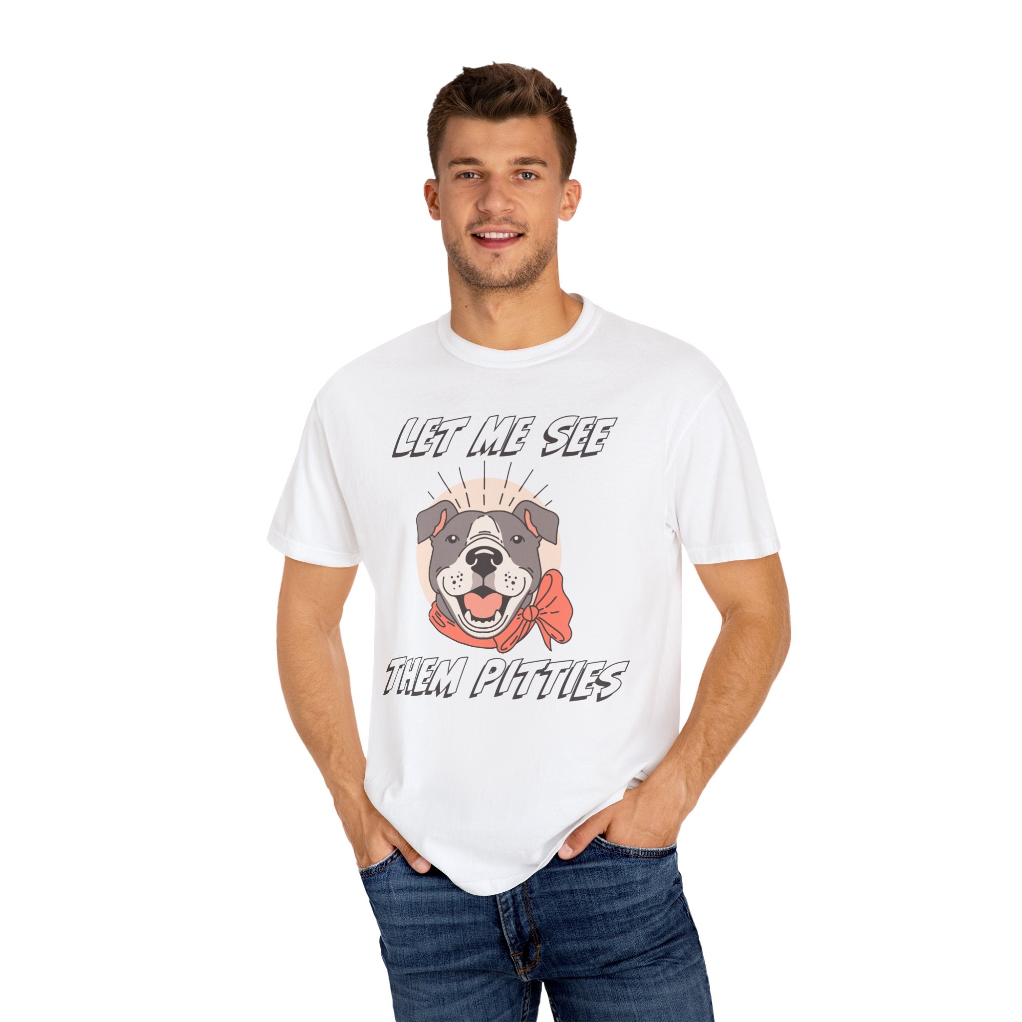 Let Me See Them Pitties T-Shirt — Cute Pit Bull Graphic Tee
