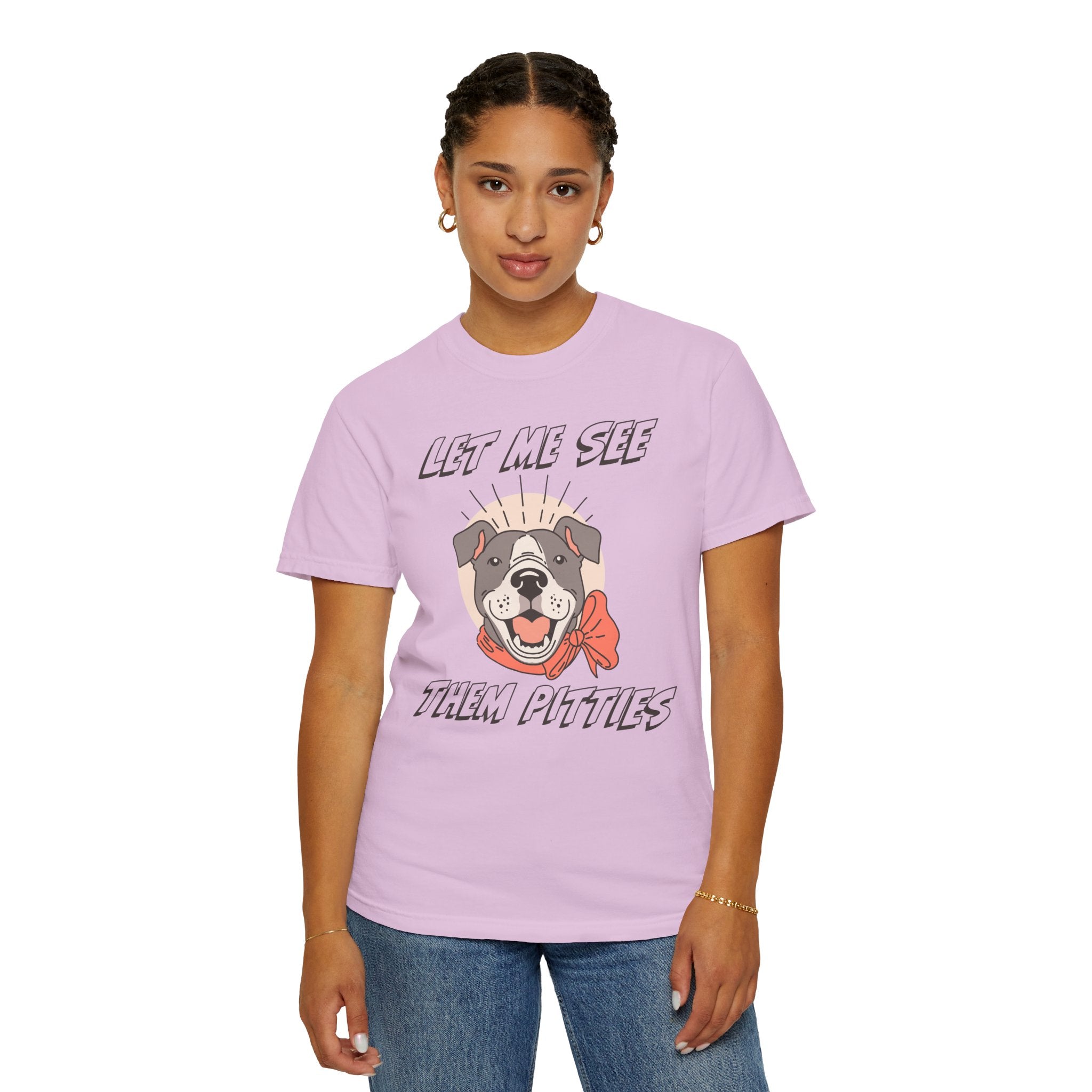 Let Me See Them Pitties T-Shirt — Cute Pit Bull Graphic Tee